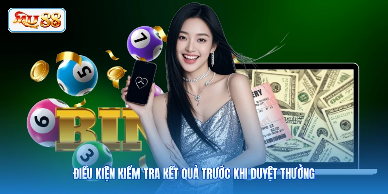 Điều kiện kiểm tra kết quả trước khi duyệt thưởng
