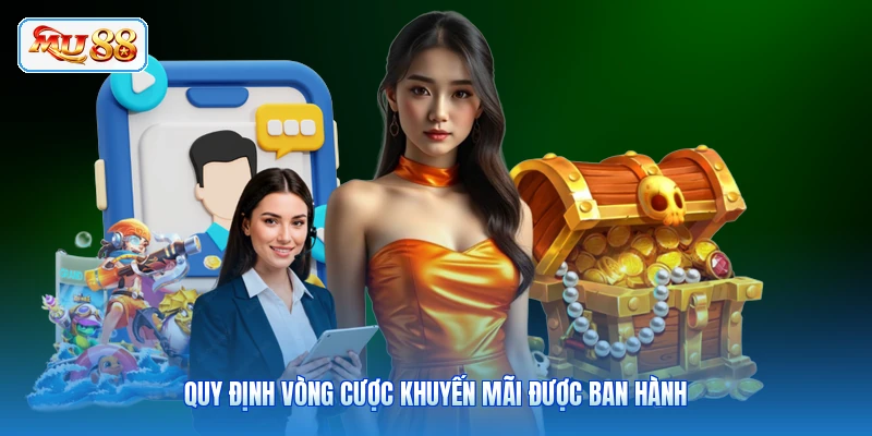 Quy định vòng cược khuyến mãi được ban hành